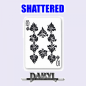 Preview: Shattered by Daryl - Trick