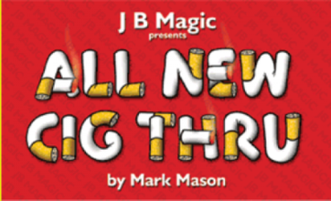 All New Cig Thru - Mark Mason -    Zigarette durch Spielkarte