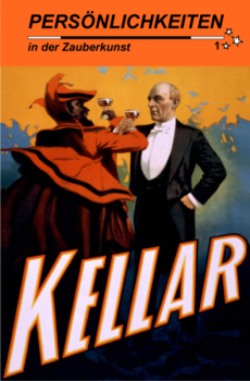 Persönlichkeiten in der Zauberkunst  Nr.  1 - Kellar