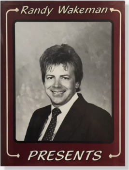 Randy Wakeman presents