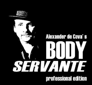 Alexander de Covas Body Servante - professional edition -