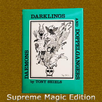 Daemons, Darklings and Doppelgangers (Limited/Out of Print)  by Tony Shiels - Book, Supreme Magic Edition (Mentalism,Biz