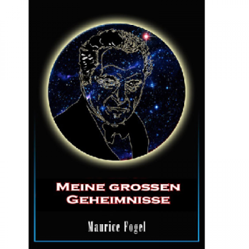 Meine grossen Geheimnisse - Maurice Fogel  (Buch, deutschsprachig)