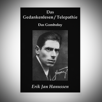 Das Gedankenlesen/Telepathie + Das Gomboloy - Erik Jan Hanussen