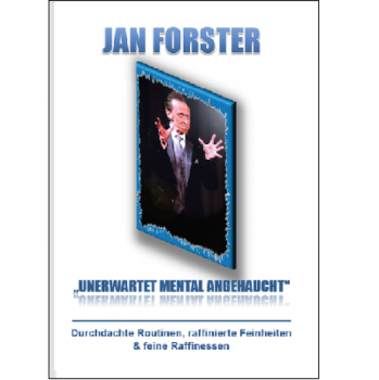 Jan Forster: Unerwartet Mental Angehaucht