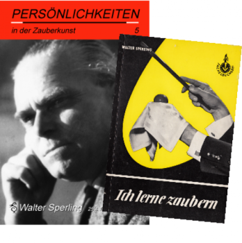 Persönlichkeiten in der Zauberkunst - Walter Sperling mit Original-Werk