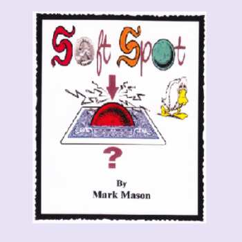 Soft Spot  - Mark Mason -