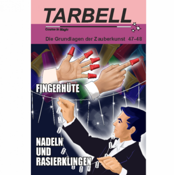 Tarbell 047-048 Fingerhüte - Nadeln und Rasierklingen - Tarbell Course in Magic (deutsch)