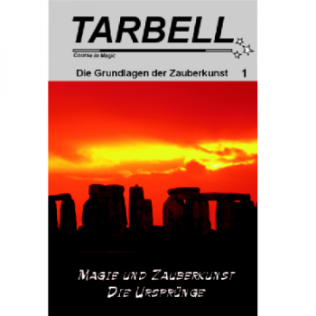 Tarbell 001 Magie und Zauberkunst - die Ursprünge  - Tarbell Course in Magic (deutsch)