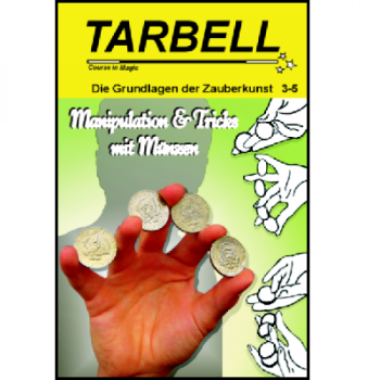 Tarbell 003-5 - Manipulation und Tricks mit Münzen - Tarbell Course in Magic (deutsch) -