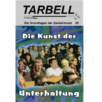 Die Grundlagen der Zauberkunst 20 Die Kunst der Unterhaltung - Tarbell Course in Magic (deutsch) -