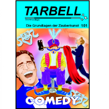 Die Grundlagen der Zauberkunst 101 Comedy - Tarbell Course in Magic (deutsch) -