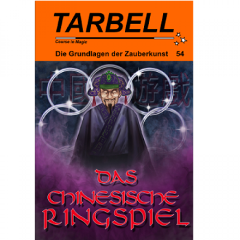 Die Grundlagen der Zauberkunst 054 - Das chinesische Ringspiel - Tarbell Course in Magic (deutsch)