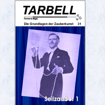 Tarbell 031 Seilzauber 1 - Tarbell Course in Magic (deutsch) -