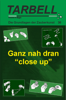 Tarbell 036 Ganz nah dran - Close up - Tarbell Course in Magic (deutsch)