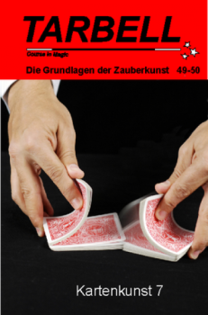 Tarbell 049-050 Kartenkunst 7 - Tarbell Course in Magic (deutsch) -