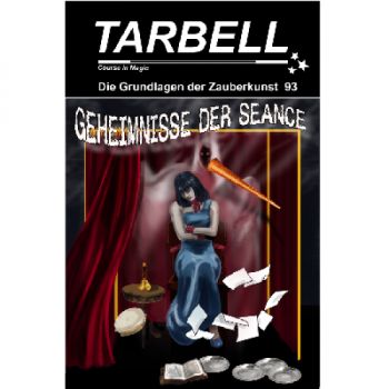 Die Grundlagen der Zauberkunst 93 Geheimnisse der Séance - Tarbell Course in Magic (deutsch) -