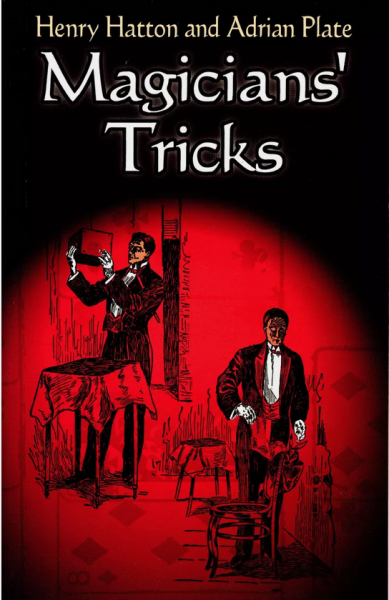 Magicians' Tricks by Henry Hatton & Adrian Plate