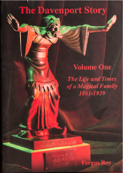 The Davenport Story - The Life and Times of a Magical Family  by Fergus Roy - Vol. 1-4