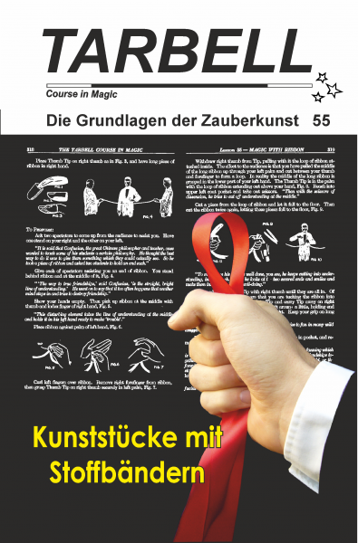 Tarbell 055 Kunststücke mit Seidenbändern - Tarbell Course in Magic (deutsch)