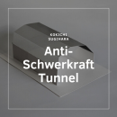 Anti-Schwerkraft Tunnel | Kokichi Sugihara